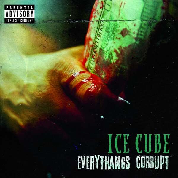 Ice Cube - Everythang's Corrupt cover art