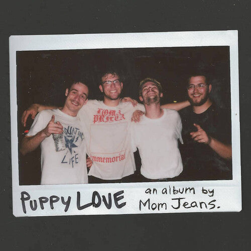 Mom Jeans " Puppy Love" LP