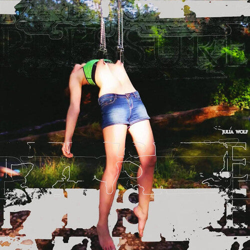 Julia Wolf "Pressure" LP