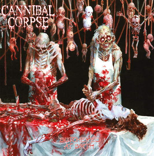 Cannibal Corpse "Butchered at Birth" LP