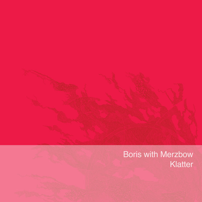 Boris With Merzbow "Klatter" LP