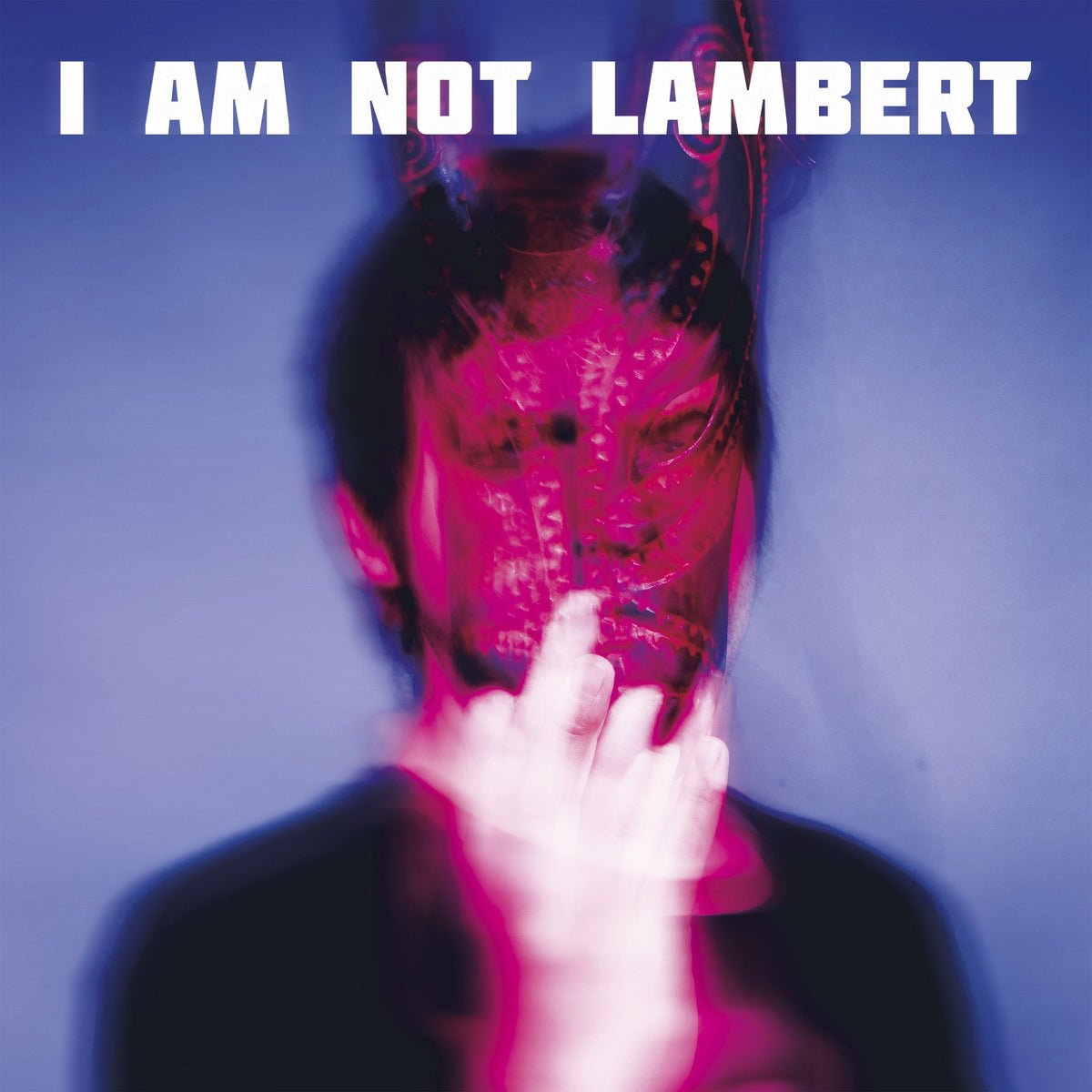 Lambert - I Am Not Lambert album cover