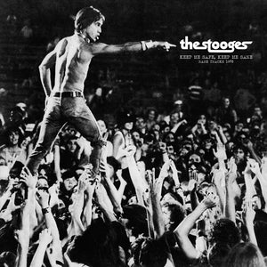 Stooges "Keep Me Safe, Keep Me Sane - Rare Tracks" LP