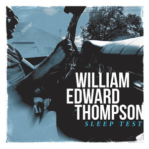 William Edward Thompson "Sleep Test" LP