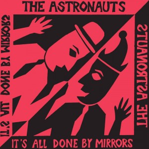 Astronauts, The "It's All Done By Mirrors" LP