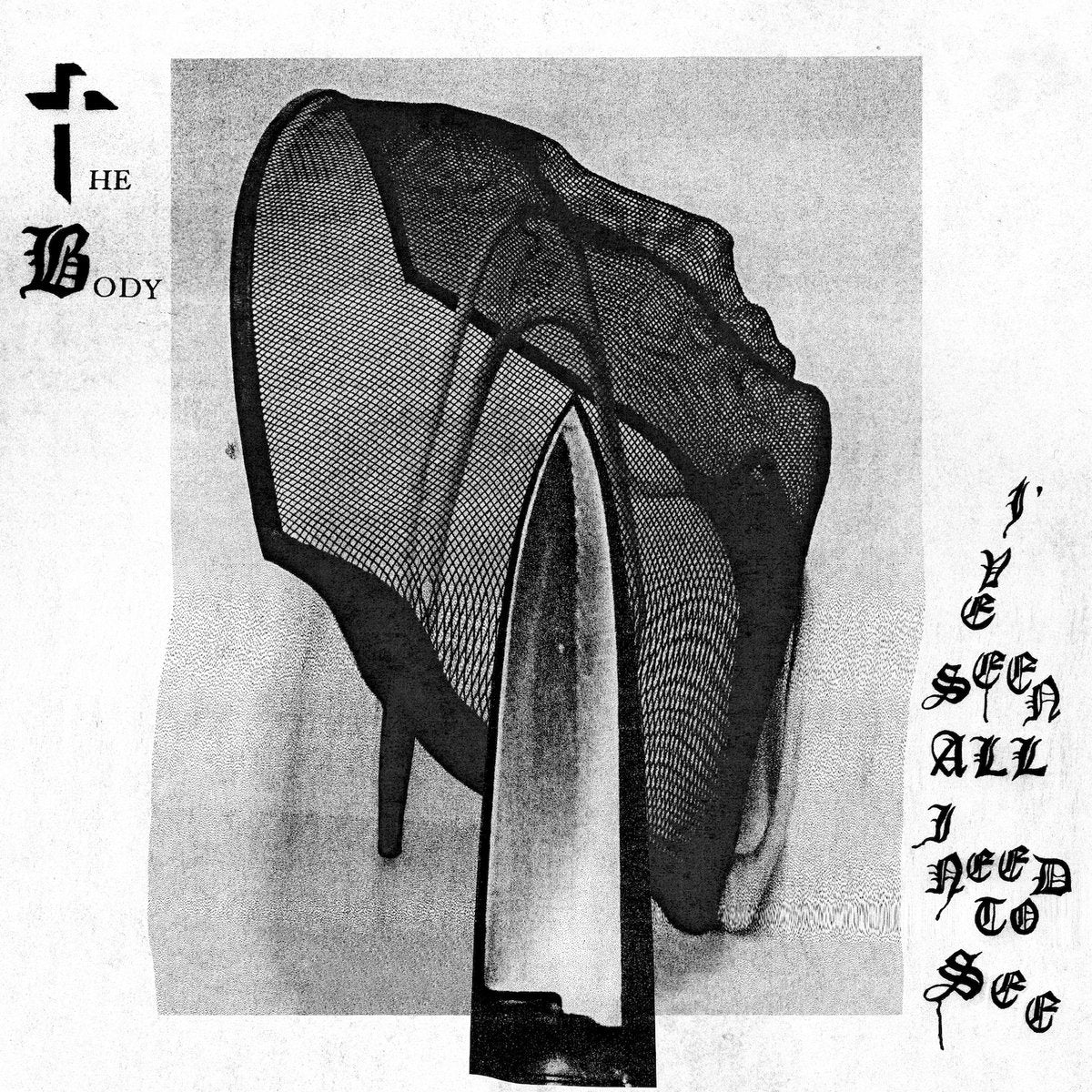 Body, The "I've Seen All I Need To See" LP