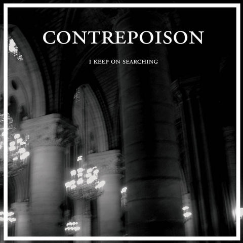 Contrepoison "I Keep on Searching" LP