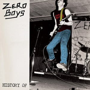Zero Boys "History of..." LP - Dead Tank Records