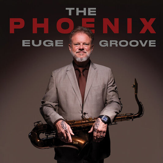 Euge Groove “Phoenix” CD cover art