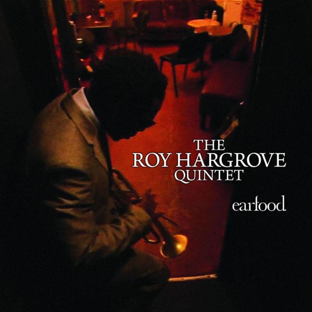 Roy Quintet Hargrove “Earfood” CD cover art