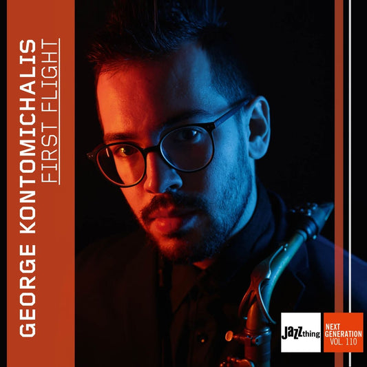 George Kontomichalis “First Flight - Jazz Thing Next Generation Vol. 110” CD cover art