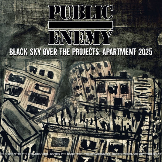 Public Enemy “Black Sky Over the Projects: Apartment 2025” CD cover art