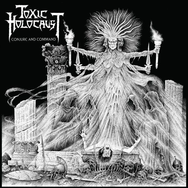 Toxic Holocaust - Conjure & Command album cover