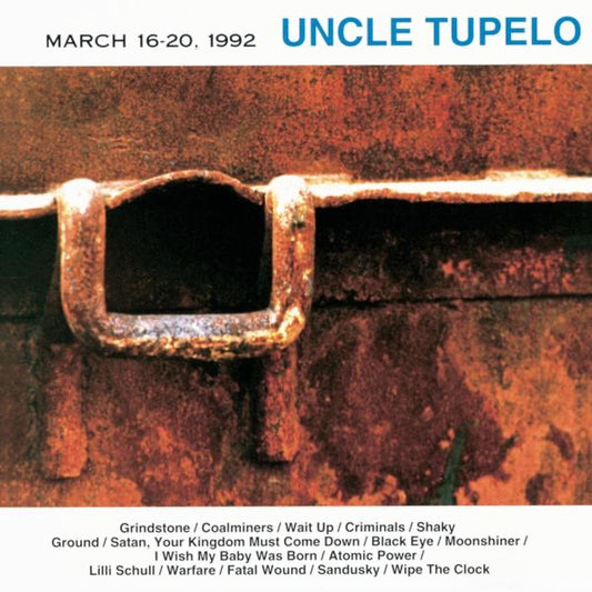 Uncle Tupelo March 16-20, 1992 cover art
