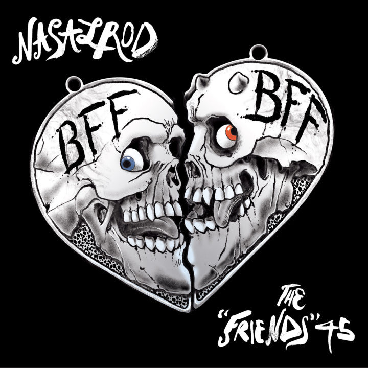 Nasalrod “The Friends 45” 7" cover