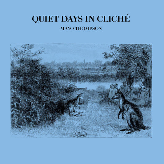 Mayo Thompson “Quiet Days In Cliche” LP
