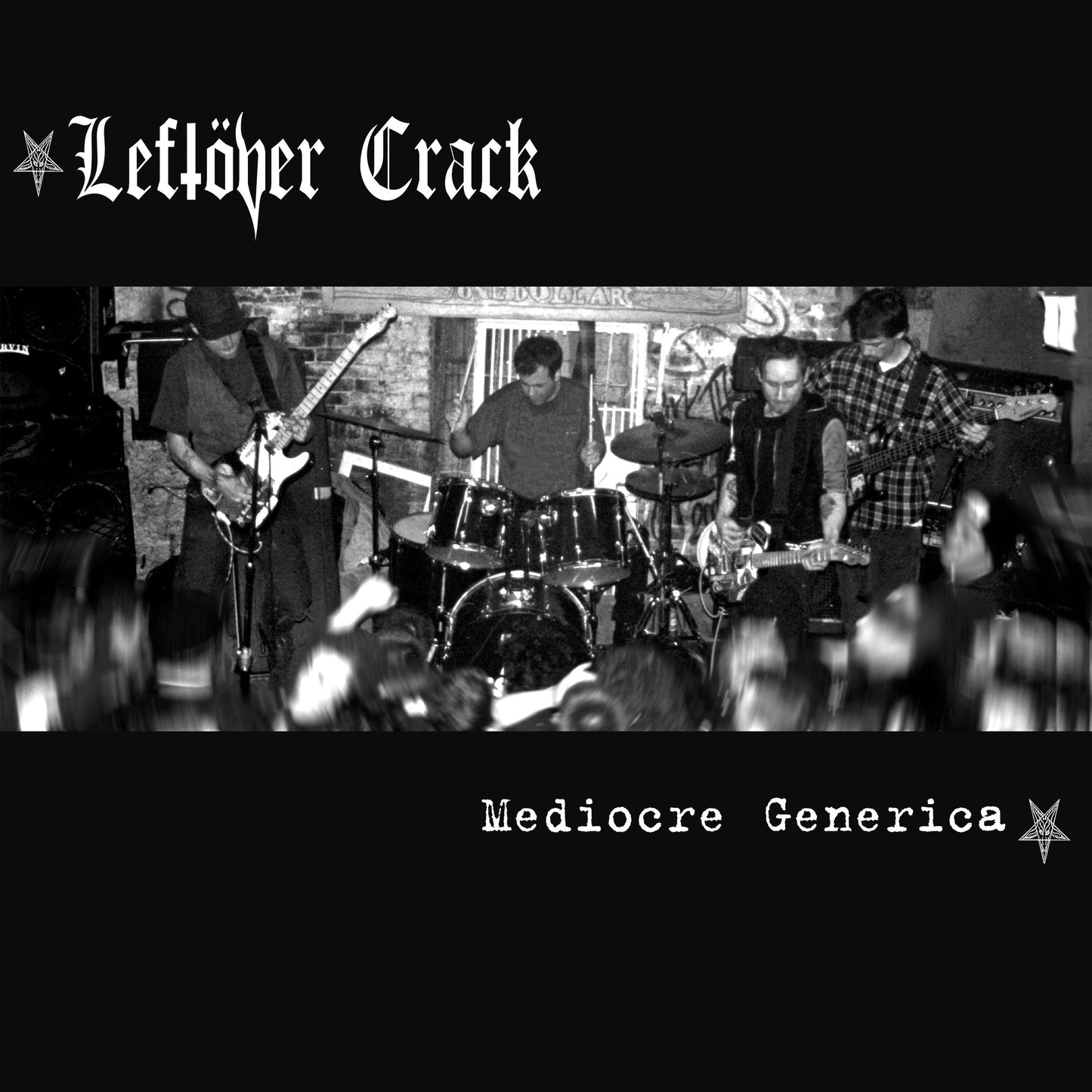 Leftover Crack "Mediocre Generica" LP