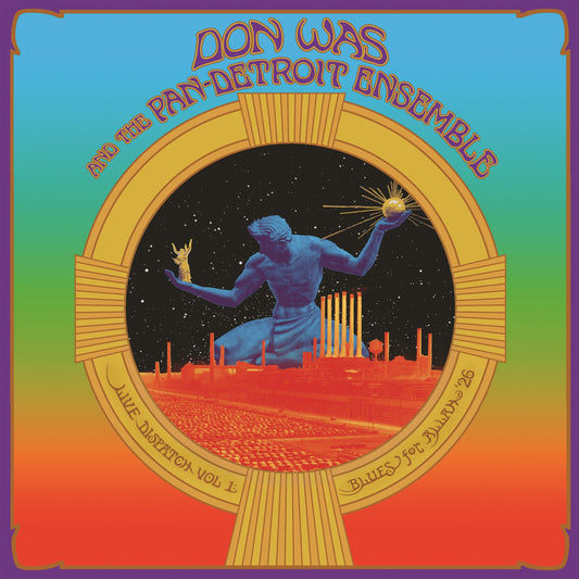 Don Was and the Pan-Detroit Ensemble Live Dispatch Vol. 1: Blues for Allah '26 cover art