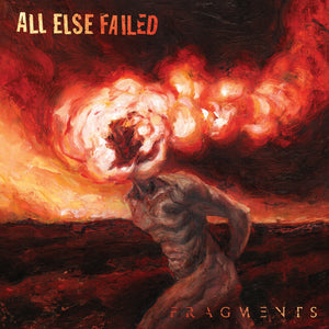 All Else Failed "Fragments" LP