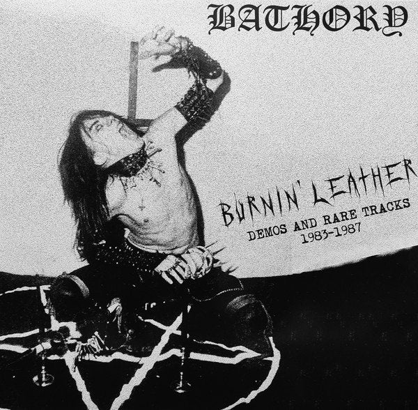Bathory "Burnin' Leather: Demos and Rare Tracks 1983-1987" LP