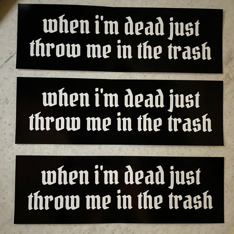 When I'm Dead - Sticker