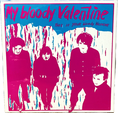 My Bloody Valentine "This is Your Bloody Valentine" LP