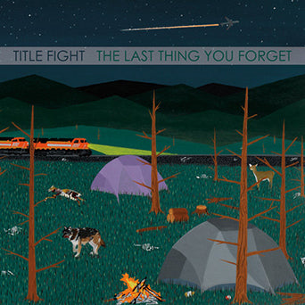 Title Fight "The Last Thing You Forget" 7”