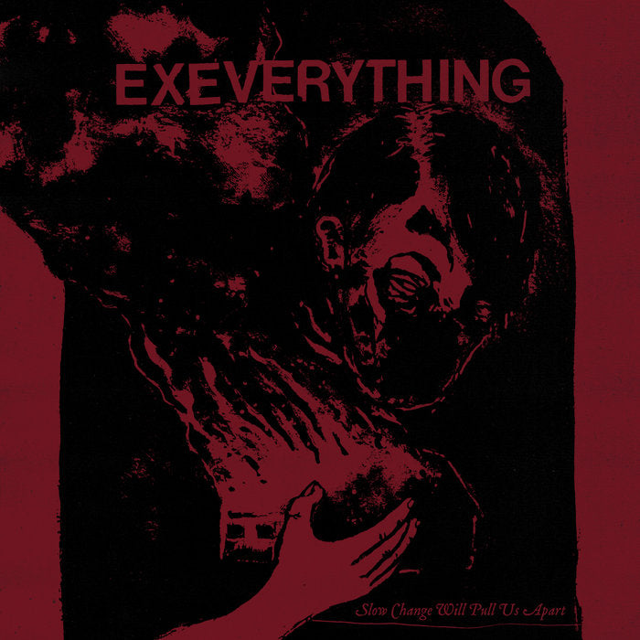 Ex Everything Slow Change Will Pull Us Apart cover artwork