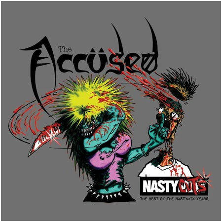 Accused, The  "Nasty Cuts (Best Of Nasty Mix Years)" LP