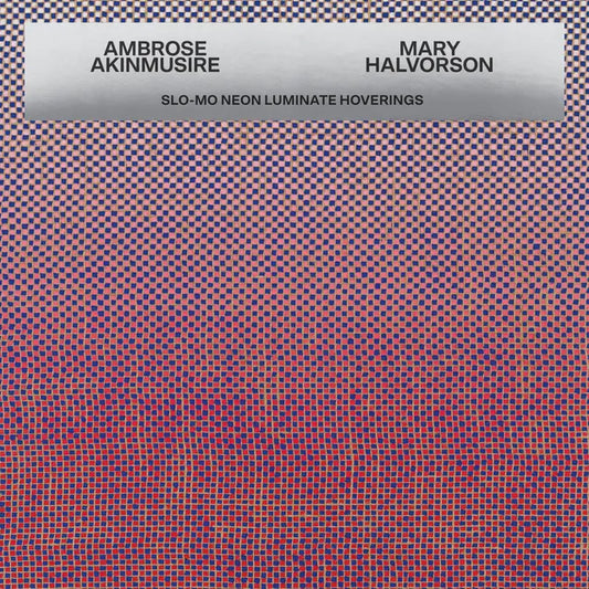 Ambrose Akinmusire & Mary Halvorson "Slo-Mo Neon Luminate Hoverings" LP