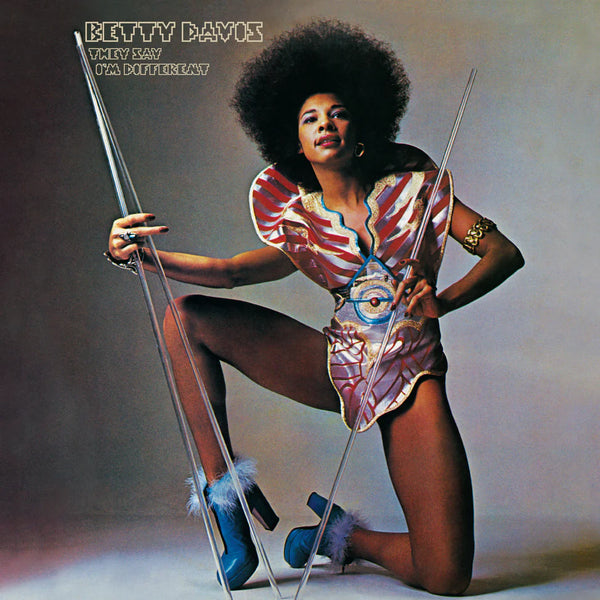 Betty Davis "They Say I'm Different" LP