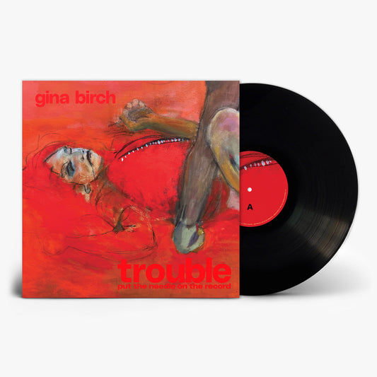 Gina Birch "Trouble" LP