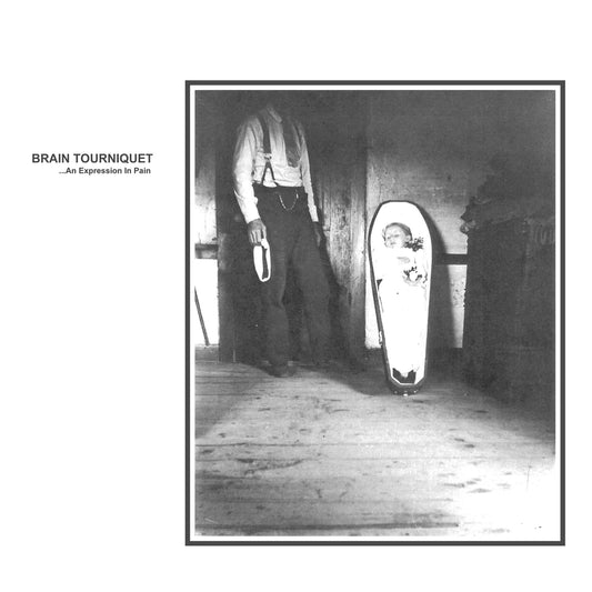 Brain Tourniquet "An Expression in Pain" LP