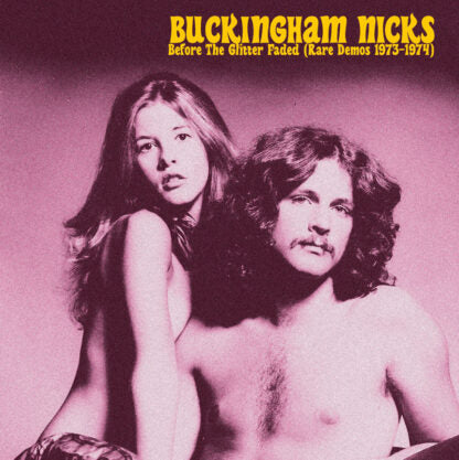 Buckingham Nicks "Before The Glitter Faded: The Demos 1973-1974" LP