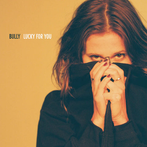 Bully "Lucky For You" LP