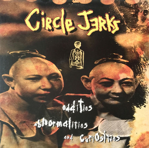 Circle Jerks "Oddities, Abnormalities and Curiosities" LP