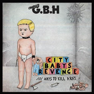 GBH "City Baby's Revenge" LP