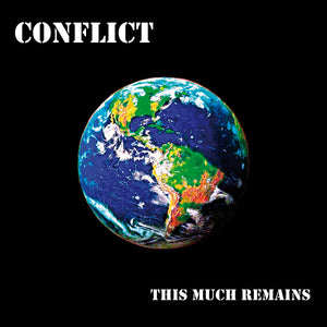 Conflict "This Much Remains" LP