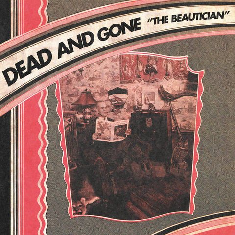 Dead and Gone "The Beautician" LP