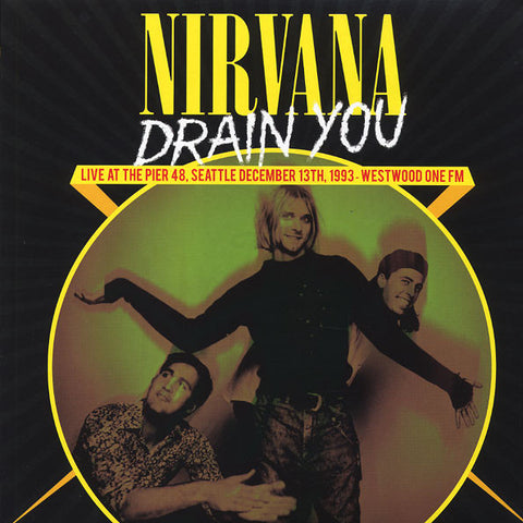 Nirvana "Drain You - Live At The Pier 48" LP