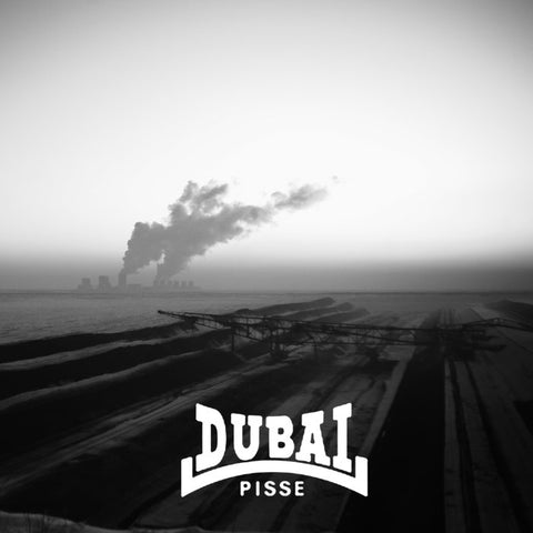 Pisse "Dubai" LP