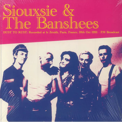 Siouxsie and the Banshees "Dust To Rust: Live At Le Zenith. Paris" LP