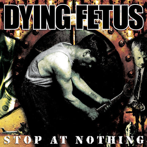 Dying Fetus "Stop at Nothing" LP