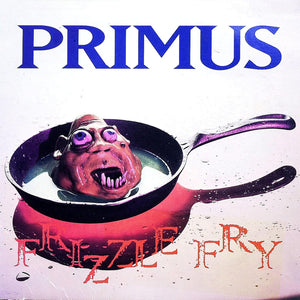 Primus "Frizzle Fry" LP