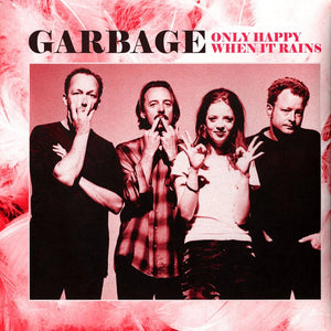 Garbage "Only Happy When it Rains - Rare Radio Broadcasts" LP