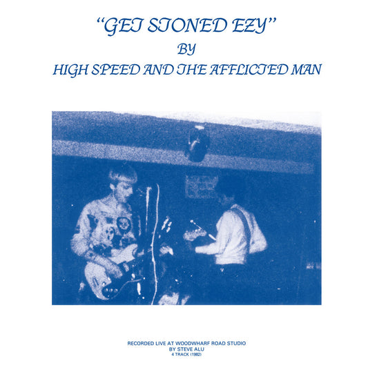 High Speed And The Afflicted Man "Get Stoned Ezy" LP