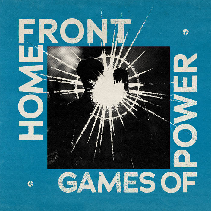 Home Front "Games of Power" LP