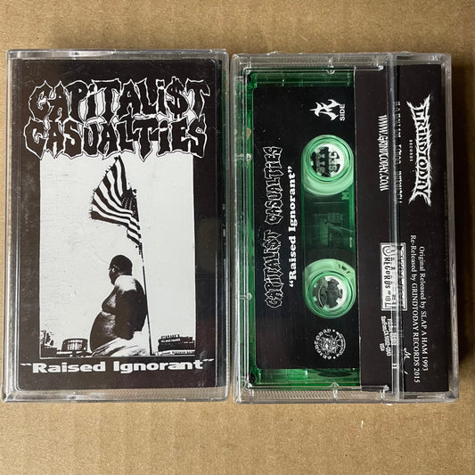 Capitalist Casualties “Raised Ignorant” - TAPE