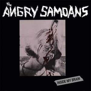 Angry Samoans "Inside My Brain" LP