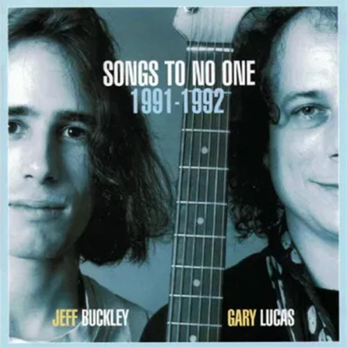 Jeff Buckley and Gary Lucas "Songs to No One" 2xLP